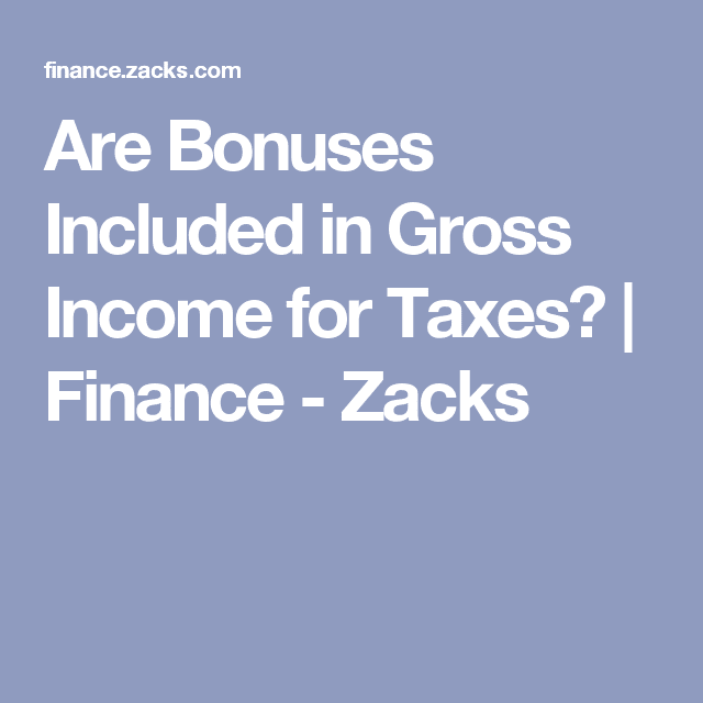 Are Bonuses Included in Gross Income for Taxes?