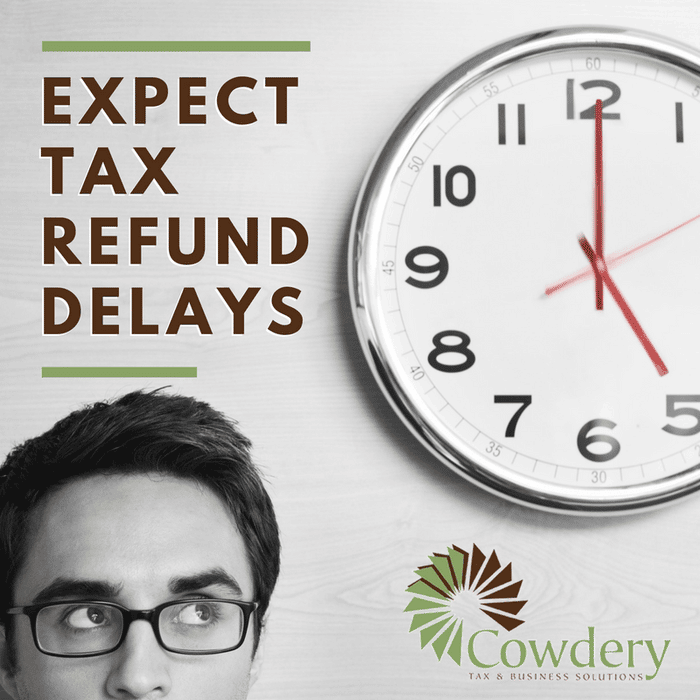 Expect Tax Refund Delays