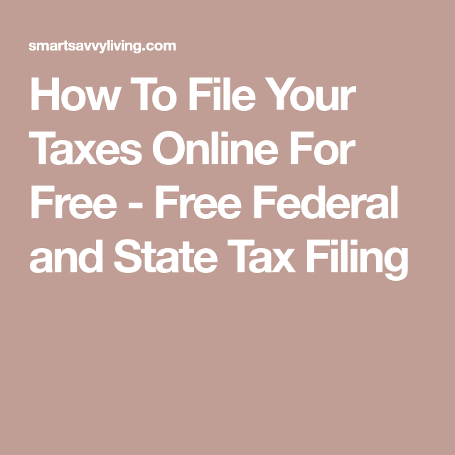 How To File Your Taxes Online For Free