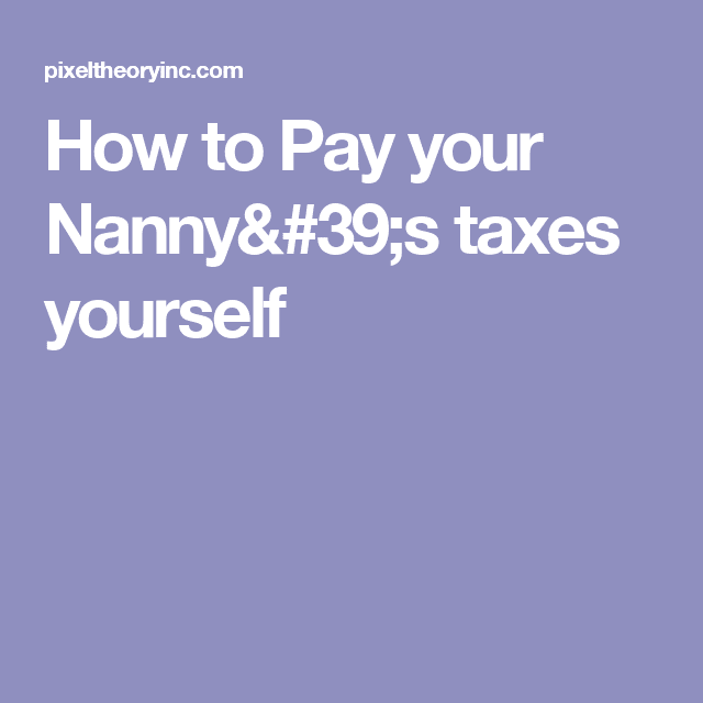 How to Pay your Nanny