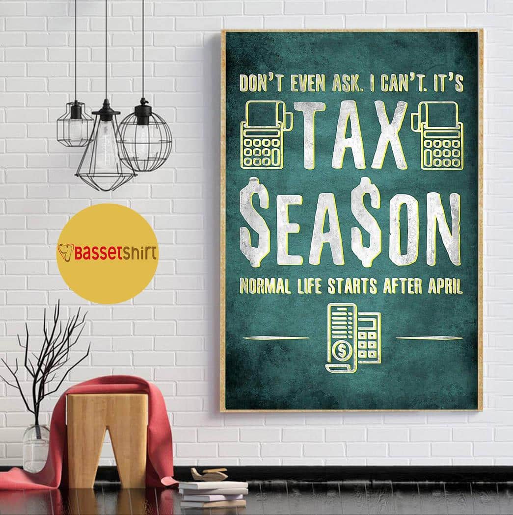 Tax season normal life starts after April poster