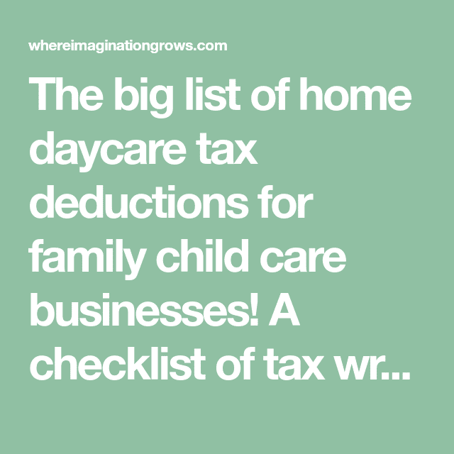 The BIG List of Common Tax Deductions for Home Daycare